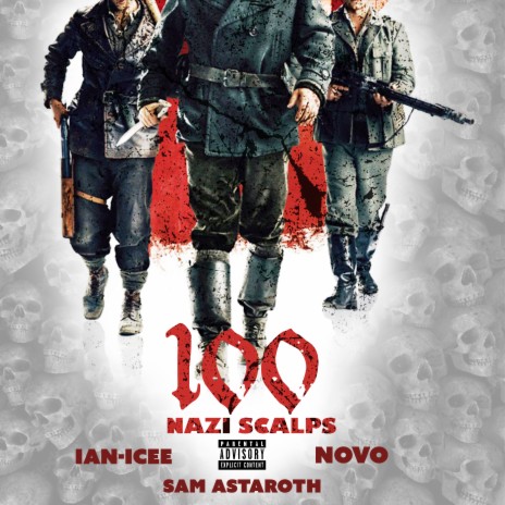 100 NAZI SCALPS ft. Sam Astaroth & NOVO | Boomplay Music