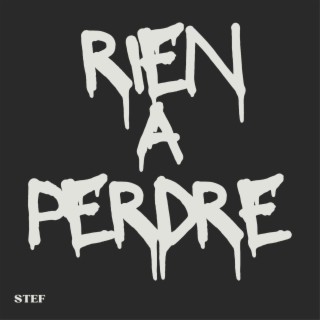 Rien à perdre