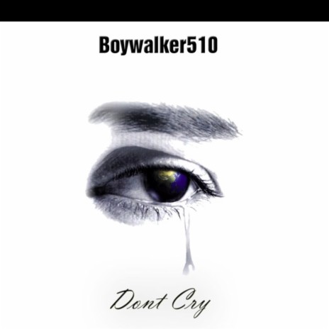 Dont cry | Boomplay Music