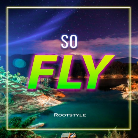 So fly | Boomplay Music