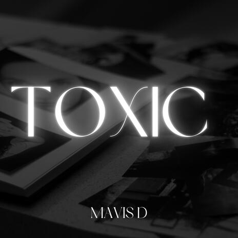 Toxic | Boomplay Music