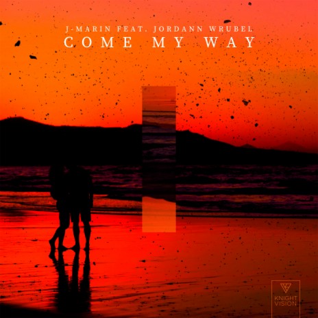 Come My Way (feat. Jordann Wrubel) | Boomplay Music