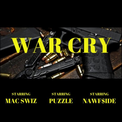 War Cry ft. Mac Swiz & Puzzle | Boomplay Music