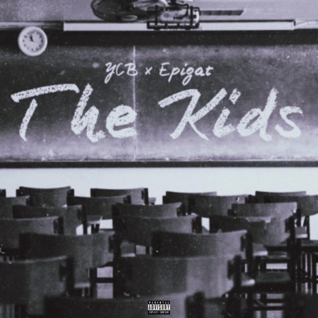 The Kids ft. Epigat | Boomplay Music