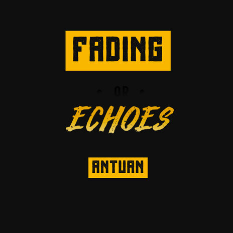 Fading Echoes