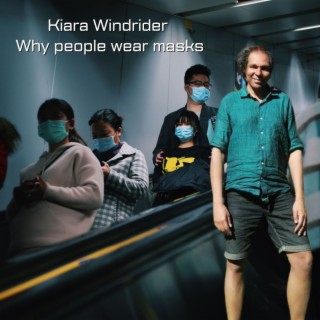 Kiara Windrider - why people wear masks