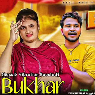 Bukhar (Bass & Vibration Boosted)