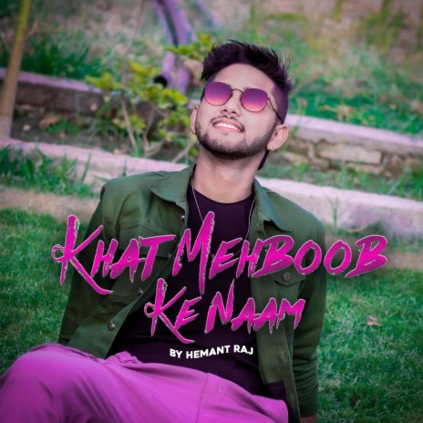 Khat Mehboob Ke Naam (Cover) | Boomplay Music