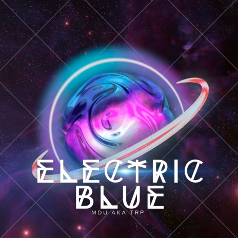 Electric Blue | Boomplay Music