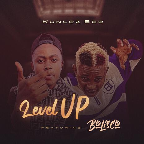 Level up ft. Bolisco | Boomplay Music