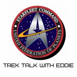 Trek talk with Eddie