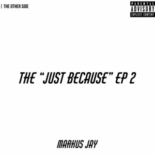 The Just Because Ep 2