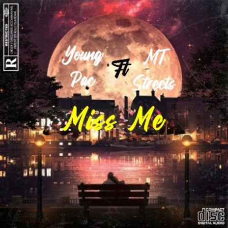 Miss Me ft. MT Streets | Boomplay Music