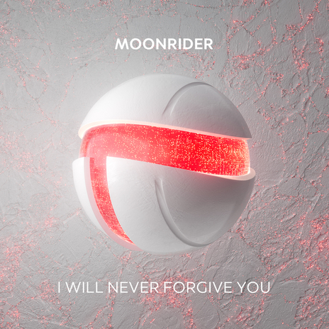 I Will Never Forgive You | Boomplay Music