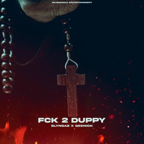 Fck 2 Duppy ft. Geenick | Boomplay Music