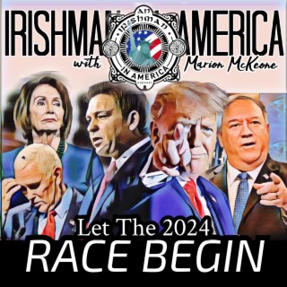 Let The Race Begin - The 2024 Election Begins When Himself Says So - (Part 1 of 2).