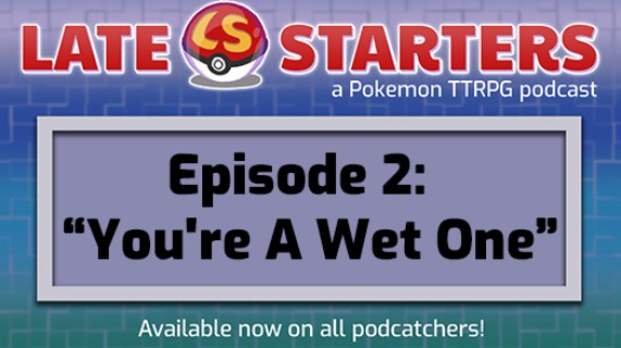 Episode 2 -You’re A Wet One