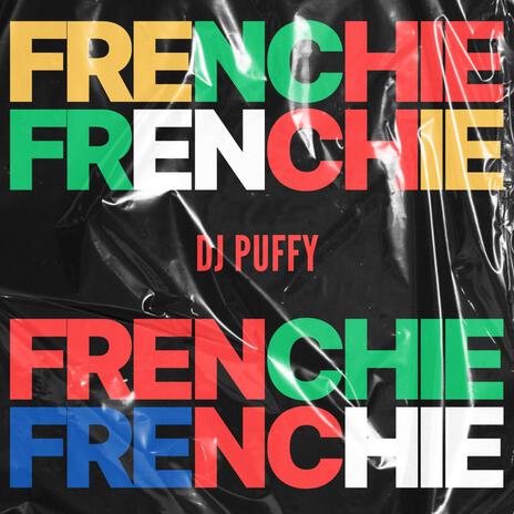 Frenchie | Boomplay Music