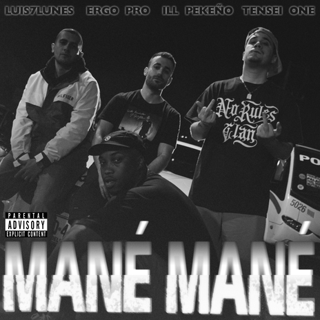 Mané Mané ft. Ill Pekeño, Luis7Lunes & Tensei One | Boomplay Music