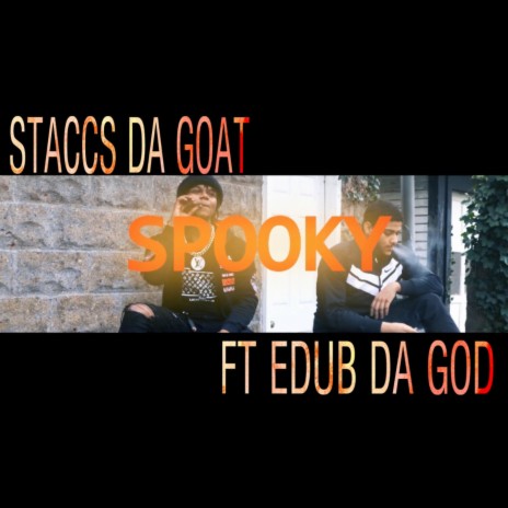 Spooky ft. EdubDaGod | Boomplay Music