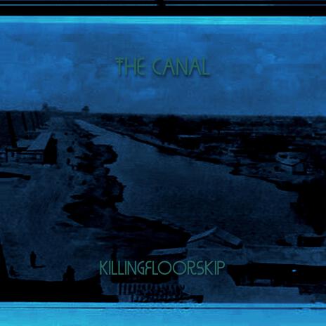 The Canal | Boomplay Music