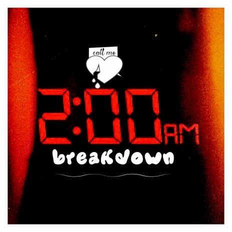 2am breakdown | Boomplay Music