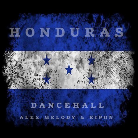 Honduras (DANCEHALL CLUB) ft. Eipon | Boomplay Music