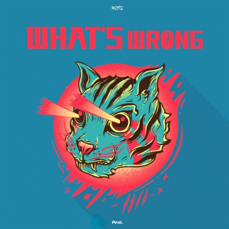 What Is Wrong ft. Pacyfic | Boomplay Music