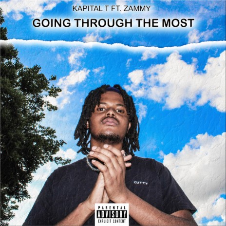 Going Through The Most ft. Zammy | Boomplay Music