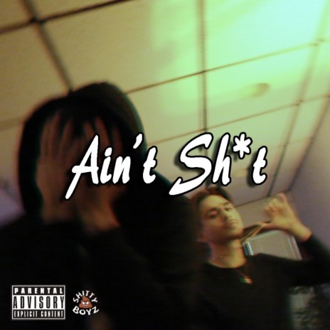 Ain't Shit ft. BabyTron | Boomplay Music