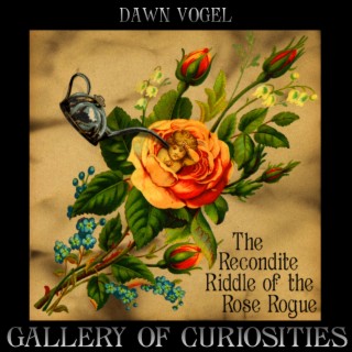The Recondite Riddle of the Rose Rogue by Dawn Vogel