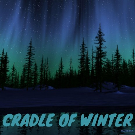 Cradle of Winter | Boomplay Music