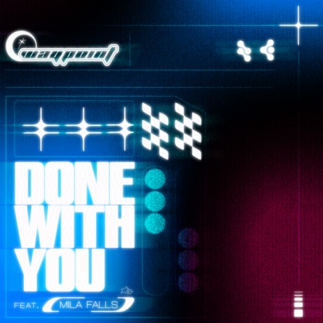 Done With You (feat. Mila Falls) | Boomplay Music