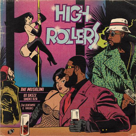 High Rollers ft. DJ Skizz, Smoke DZA, Silent Snipers & Famus AAA | Boomplay Music