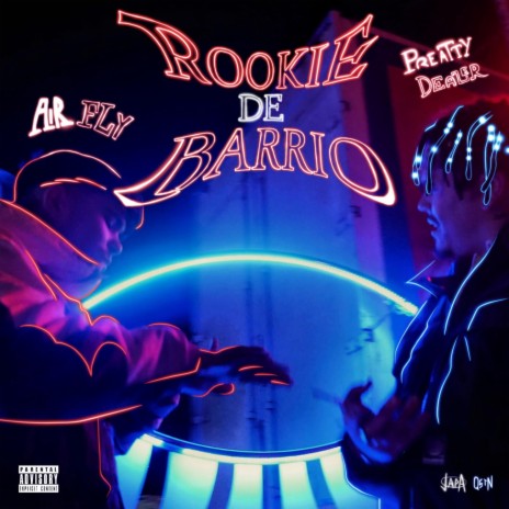 ROOKIE DE BARRIO ft. Pretty Dealer | Boomplay Music