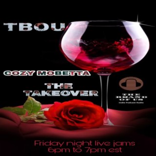 TBOU The Take Over with CozyMo Betta