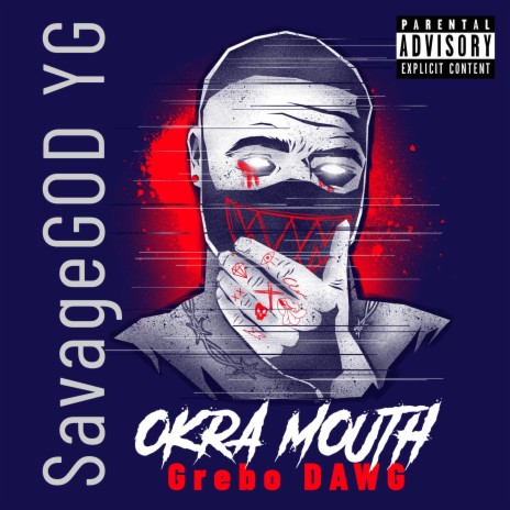 Okra Mouth (feat. Grebo DAWG) | Boomplay Music