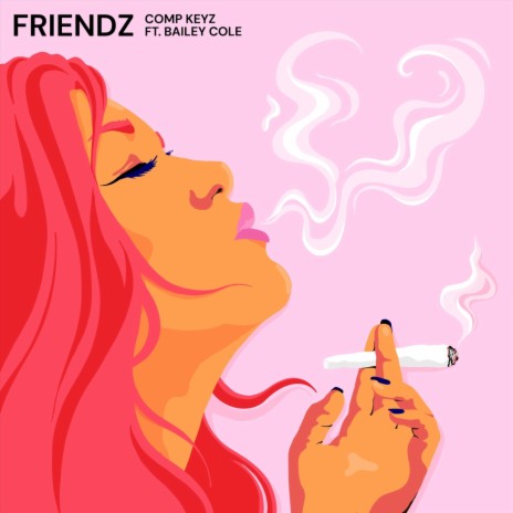 Friendz (feat. Bailey Cole) | Boomplay Music