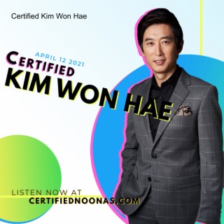 Certified Kim Won Hae