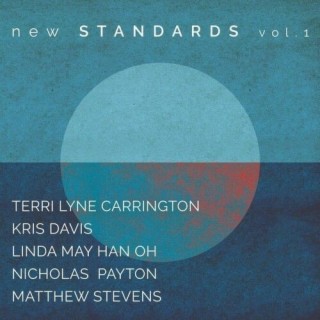 New Standards Vol. 1 by Terri Lyne Carrington