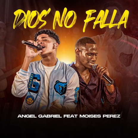 Dios No Falla ft. Moises Perez | Boomplay Music