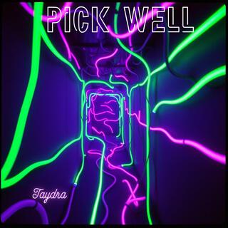 Pick Well lyrics | Boomplay Music