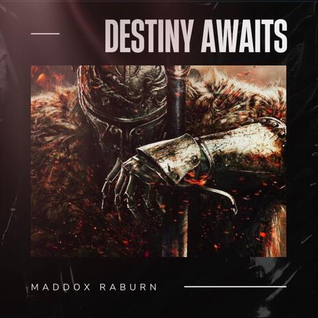 Destiny Awaits | Boomplay Music