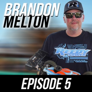 Episode #5 - Brandon Melton