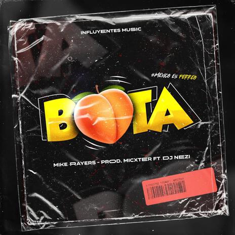 Bota Bota ft. Mike Rayers & Micxter The Producer | Boomplay Music