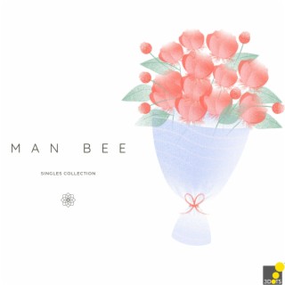 Man Bee Singles Collection