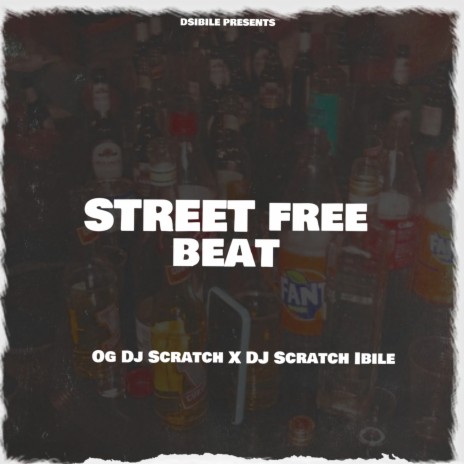 Street Free Beat ft. Og Dj S Scratch | Boomplay Music