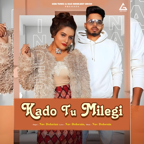 Kado Tu Milegi ft. Inder Kaur | Boomplay Music