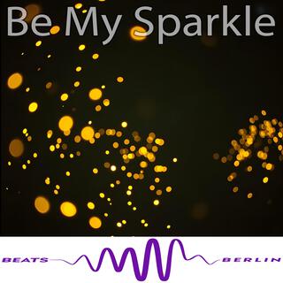 Be My Sparkle