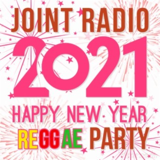 Joint Radio mix #124 - Joint Radio Team - Special show for the new year 2021 Reggae Party